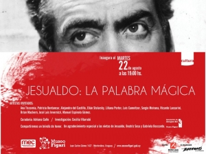 Inauguración en el Museo Figari: &quot;Jesualdo, la palabra mágica&quot;