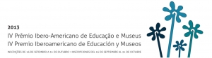 Abierta Convocatoria: IV Premio Iberoamericano de Educaci&oacute;n y Museos (Ibermuseos)