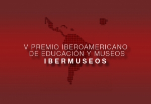 Premio Iberoamericano de Educaci&oacute;n y Museos. Seis propuestas de museos uruguayos contin&uacute;an en carrera.