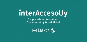 InterAccesoUy: Un espacio para el intercambio y la innovaci&oacute;n en accesibilidad comunicacional
