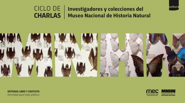 Ciclo de charlas &ldquo;Investigadores y colecciones del Museo Nacional de Historia Natural&rdquo;