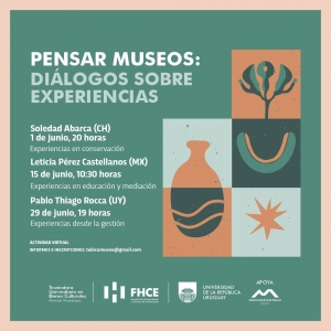 Ciclo virtual &ldquo;Pensar museos: di&aacute;logos sobre experiencias&rdquo;