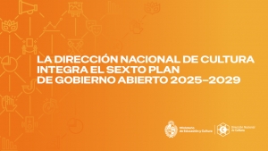 Sistema Nacional de Museos integra el Sexto Plan de Acci&oacute;n Nacional de Gobierno Abierto 2025&ndash;2029