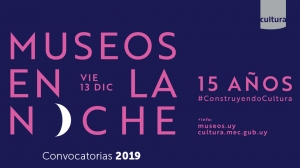 Convocatorias para Museos en la Noche. Edici&oacute;n 15 a&ntilde;os #ConstruyendoCultura.
