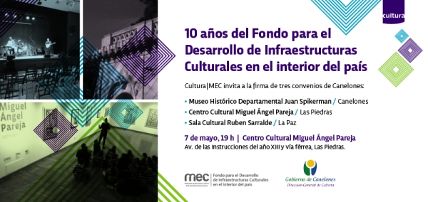 10 a&ntilde;os del Fondo para el Desarrollo de Infraestructuras Culturales en el interior del pa&iacute;s. Comenzar&aacute;n obras en Canelones.