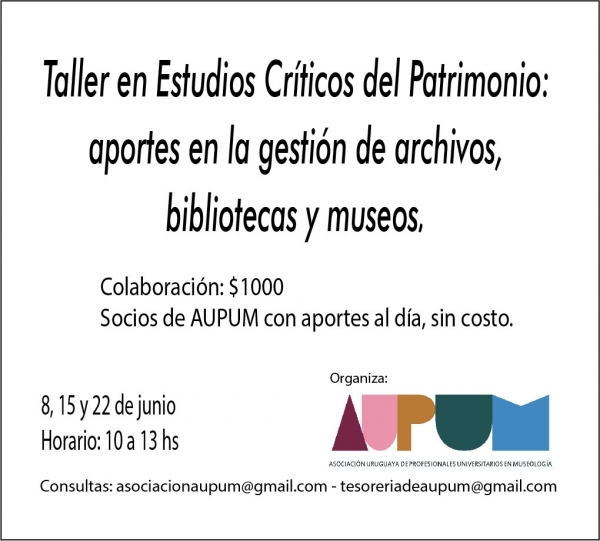 AUPUM organiza el taller en Estudios Cr&iacute;ticos del Patrimonio