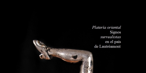 "Signos surrealistas en el pa&iacute;s de Lautr&eacute;mont", exposici&oacute;n en el Museo de Artes Decorativas.