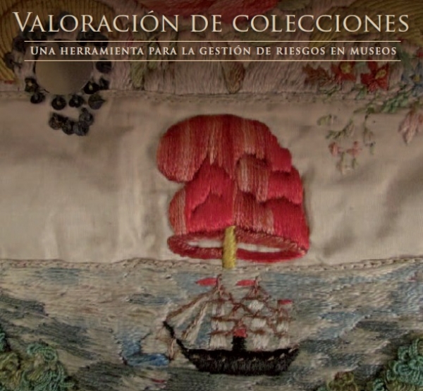 Publicaci&oacute;n on line del Museo Nacional de Colombia. "Valoraci&oacute;n de Colecciones. Una herramienta para la gesti&oacute;n de riesgos en museos".