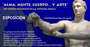 Exposici&oacute;n en el MUHAR "Alma, Mente, Cuerpo... y Arte". Los JJ.OO. en la Antigua Grecia.