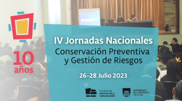 IV Jornadas de Conservaci&oacute;n Preventiva y Gesti&oacute;n de Riesgos